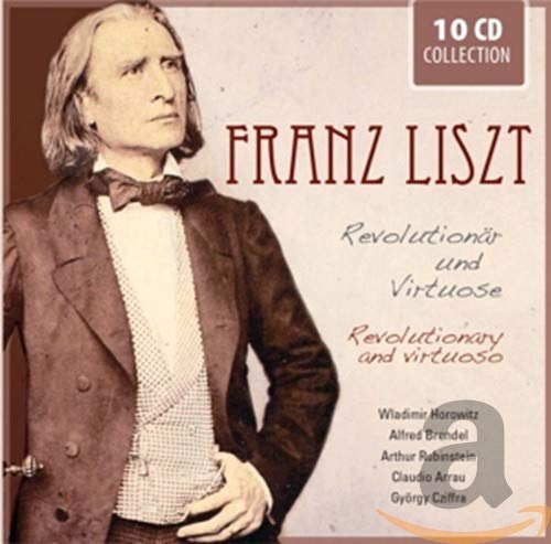 Liszt: Revolutionary & Virtuoso