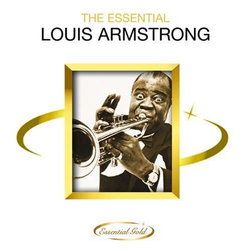 The Essential Louis Armstrong