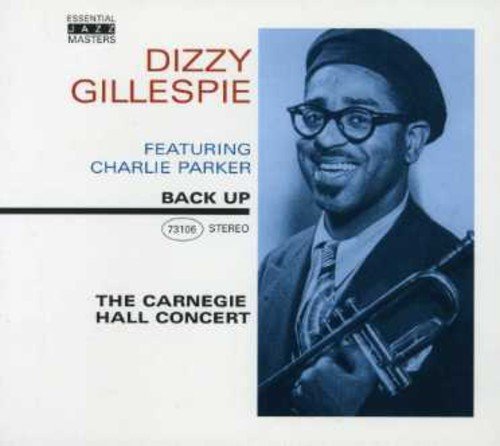 Dizzy Gillespie - The Carnegie Hall Concert