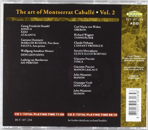 The Art of Monserrat Caballe -2. Arias from Joshua, Ezio, Atalanta, Don Giovanni, Maria di Rudenz, Fausta, Oberon, Don Carlo, Tannhäuser, Manon, Manon Lescaut, Le Due Illustri Rivali & L'Enfant Prodigue.