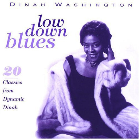 Dinah Washington - Low Down Blues