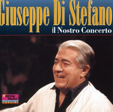 Giuseppe di Stefano - Il Nostro Concerto