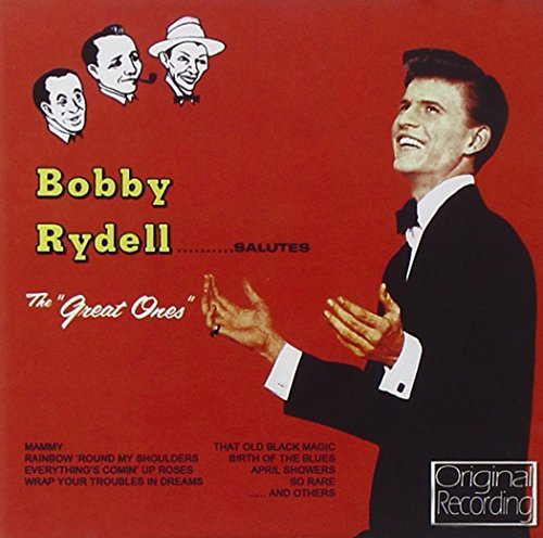 Bobby Rydell Salutes The Great Ones