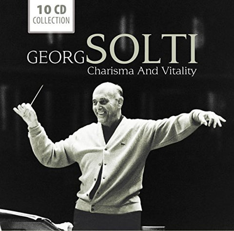 Georg Solti - Charisma and Vitality
