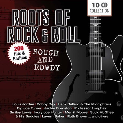 Roots of Rock & Roll - Rough and Rowdy: 200 Hits & Rarities