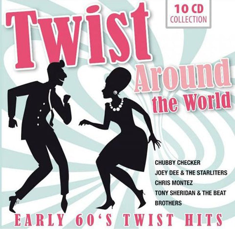 Twist Around The World - Early 60's Twist Hits