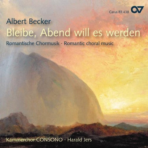 Albert Becker (1834-1899): Romantic Choral Music