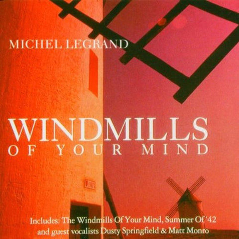 Michel Legrand: Windmills of your Mind