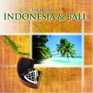 World of Music: Indonesia & Bali