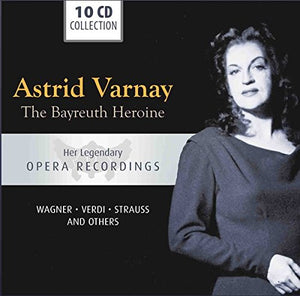 Astrid Varnay - The Bayreuth Heroine