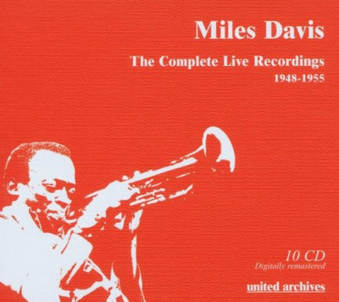 Miles Davis - The Complete Live Recordings 1948-1955