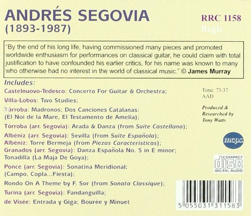 Andres Segovia - Guitar Magician. Works by Castelnuovo-Tedesco, Albeniz, Granados, Ponce, Torroba & others.