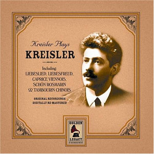 Kreisler Plays Kreisler