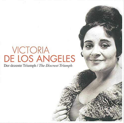 Victoria de los Angeles - The Discreet Triumph