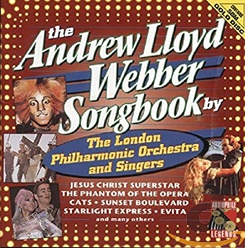 The Andrew Lloyd Webber Songbook - Excerpts from Jesus Christ Superstar, The Phantom of the Opera, Cats, Sunset Boulevard, Starlight Express, Evita & others.