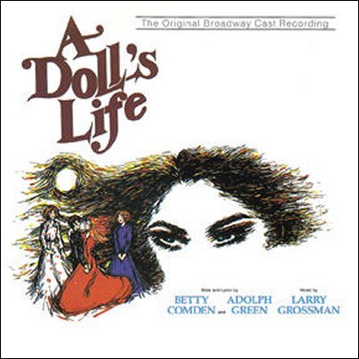 A DOLL'S LIFE (1982 Original Broadway Cast)