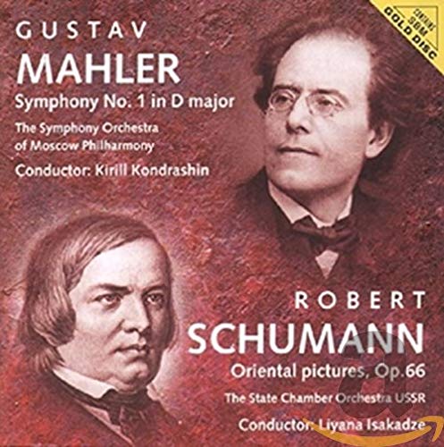 Mahler: Symphony No 1 in D major/ Schumann: Oriental Pictures, op.66