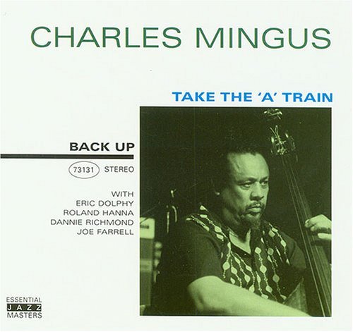 Charles Mingus - Take the A train