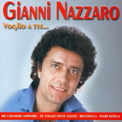 Gianni Nazzaro: Voglio a te