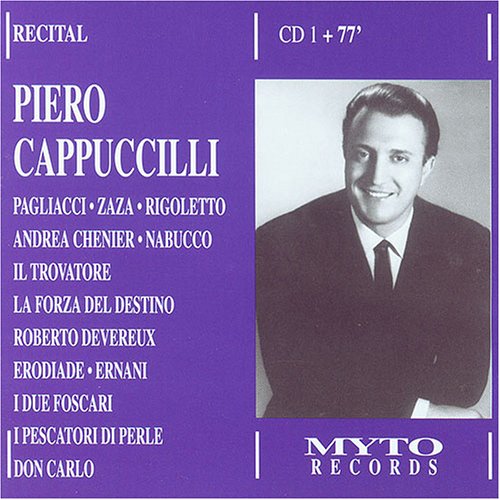 Piero Cappuccilli Recital - Pagliacci, Zaza, Rigoletto, Andrea Chenier, Nabucco, Il Trovatore, La Forza del Destino, Roberto Devereux, Don Carlo & more