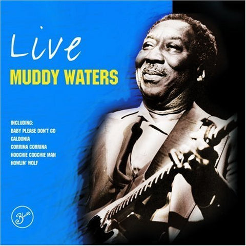 Muddy Waters Live