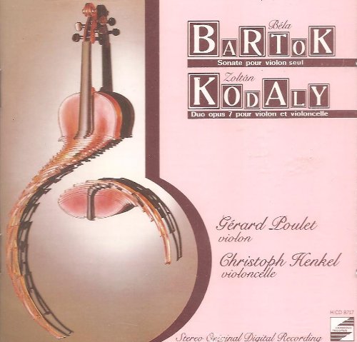 Bartok: Sonata for solo violin. Kodaly: Duo for violin and cello, op. 7