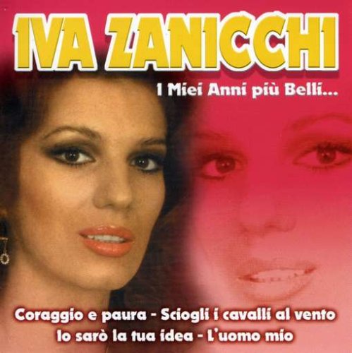 Iva Zanicchi - I Miei Anni Piu Belli