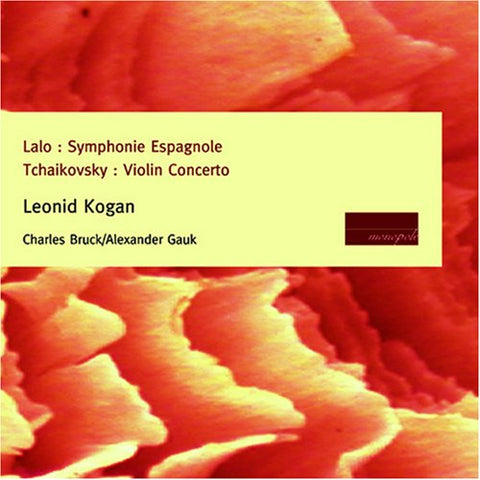 Lalo: Symphonie Espagnole. Tchaikovsky: Violin Concerto.