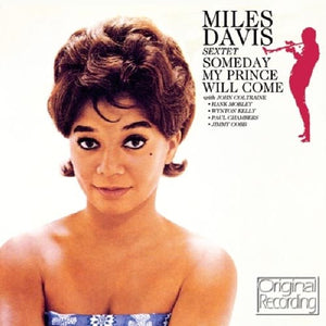 Miles Davis - Someday My Prince will Come