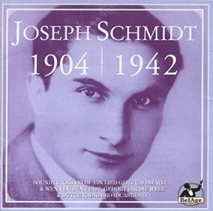 Joseph Schmidt -Soundtracks and Dutch Broadcasts 