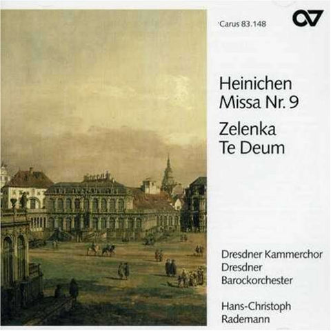 Heinchen: Missa No.9/ Zelenka: Te Deum