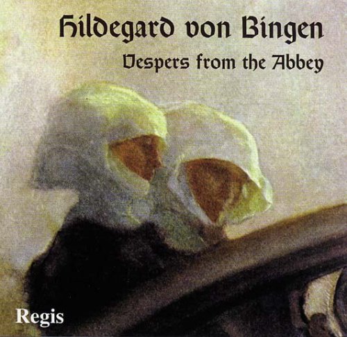 Hildegard: Vespers from the Abbey