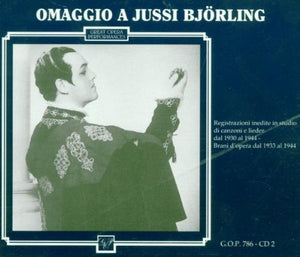 Tribute to Jussi Björling - Unreleased studio recordings from 1930 to 1944 & Opera arias from 1933 to 1944