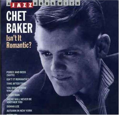 Chet Baker - Isn't it Romantic