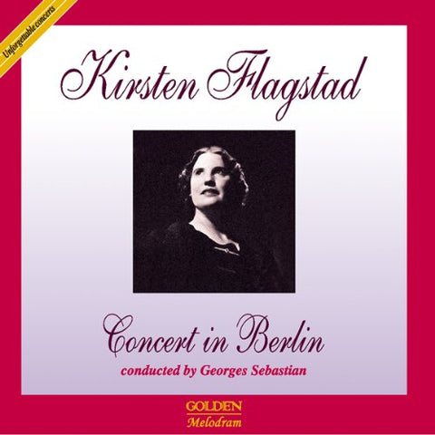 Kirsten Flagstad - Concert in Berlin 1952