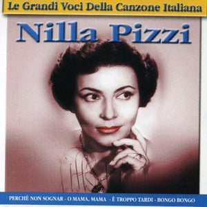 Le Grandi Voci della Canzone Italiana: Nilla Pizzi