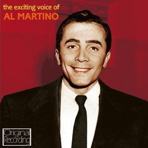 Al Martino - The Exciting Voice of Al Martino