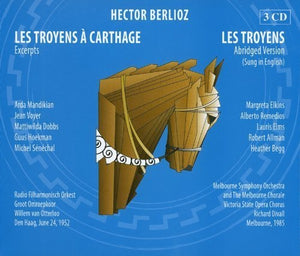 Berlioz: LES TROYENS À CARTHAGE - Excerpts & Berlioz: LES TROYENS - Abridged