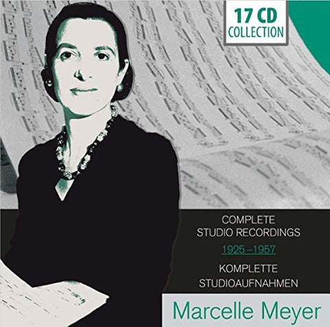 Marcelle Meyer - Complete Studio Recordings 1925 - 1957