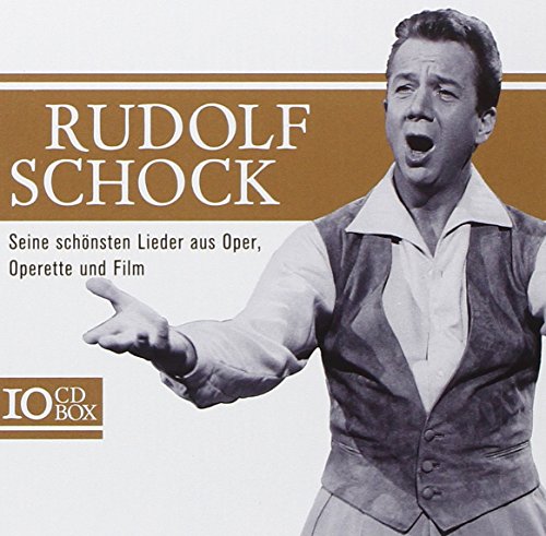 Rudolf Schock - His Most Beautiful Songs from Opera, Operetta & Film