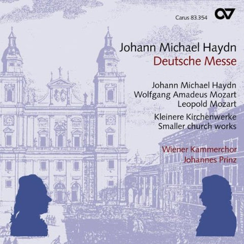 Michael Haydn: Deutsche Messe. Small Church  Works by Mozart & Leopold Mozart