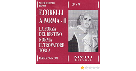 Franco Corelli a Parma, vol. 2  (Arias & Scenes from La Forza del Destino,  Norma, Tosca & Il Trovatore, 1961-1971) - Never before Released