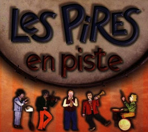 Les Pires - En piste