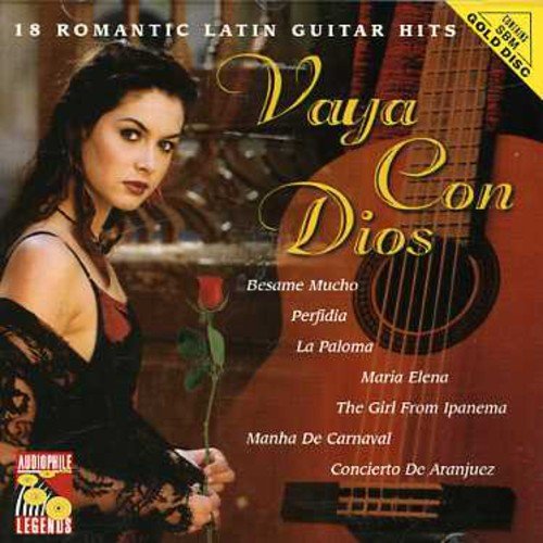 Vaya con Dios! 18 Romatic Latin Guitar Hits, including Besame Mucho, Perfidia, La Paloma, Maria Elena, The Girl from Ipanema & more.