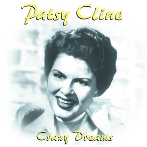 Patsy Cline - Crazy Dreams