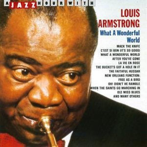 Louis Armstrong - What A Wonderful World