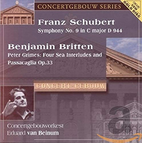 Schubert: Symphony No. 9 in C major D 944/ Britten: Four Sea Interludes and Passacaglia from Peter Grimes, op. 33.