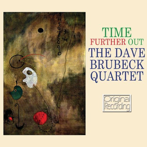 Dave Brubek Quartet - Time Further Out