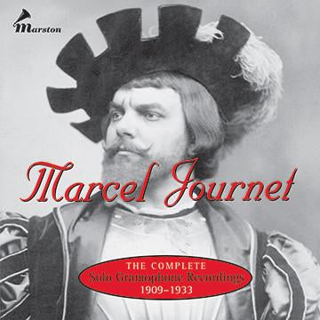 Marcel Journet - Complete Solo Gramophone Recordings 1909-1933