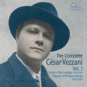 The Complete César Vezzani vol. 1: The Odeon Recordings 1912-1914 